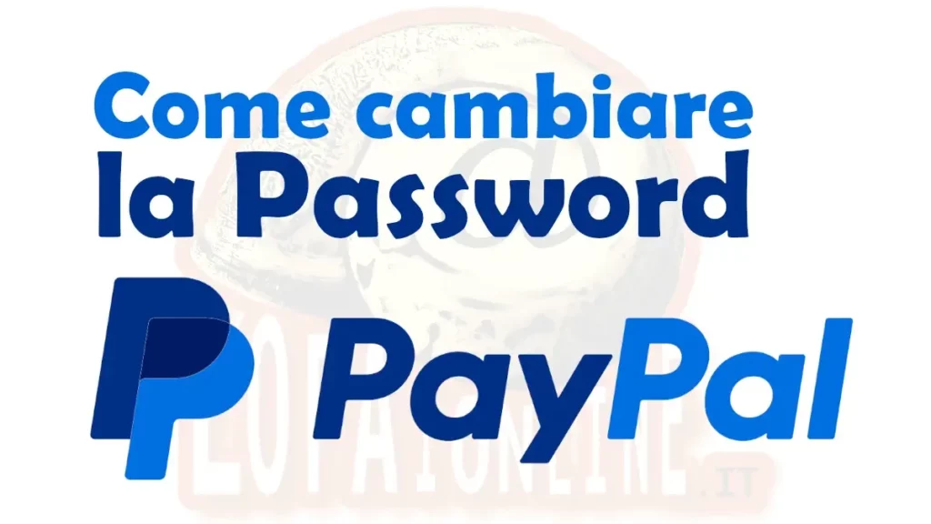 Guida per modificare la password di paypal