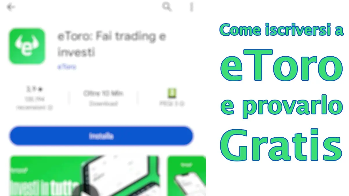 Come iscriversi a eToro e provarlo gratis