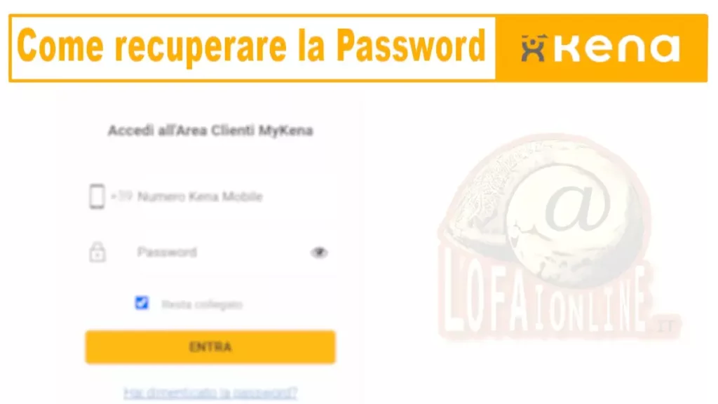 Guida per recuperare la password di Kena Mobile