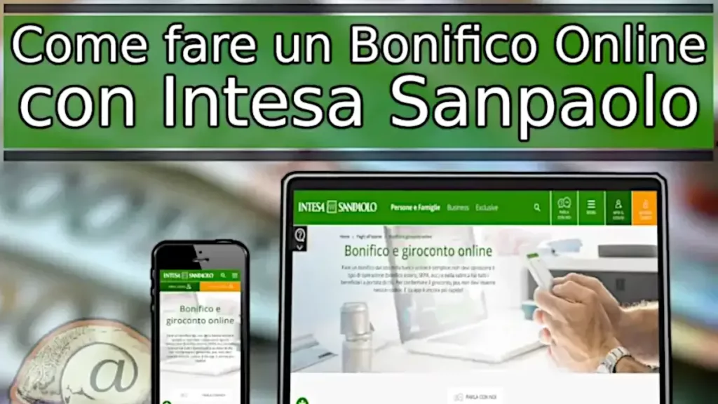 Guida per fare un bonifico online tramite la banca Intesa Sanpaolo