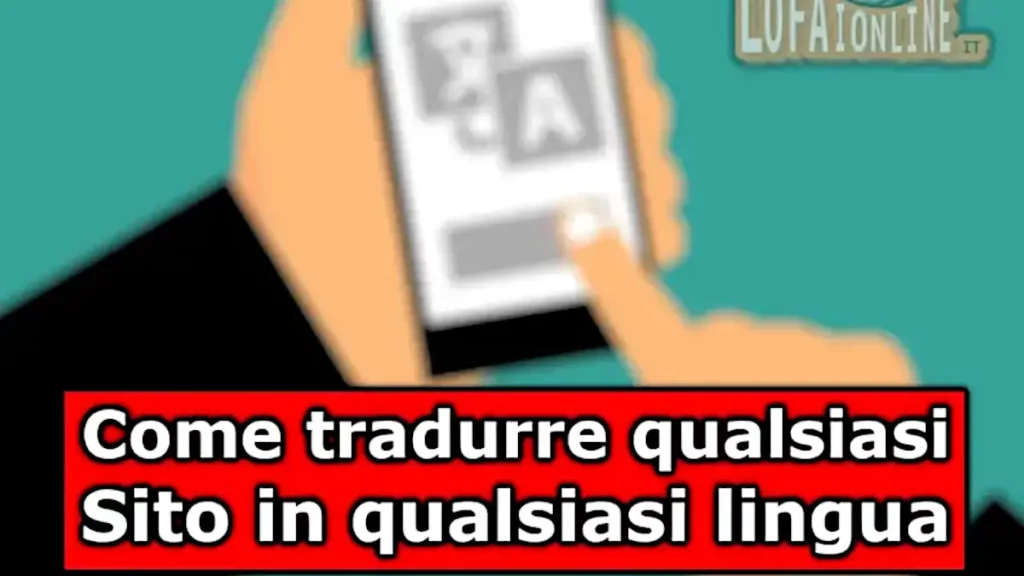 Guida per tradurre qualsiasi sito