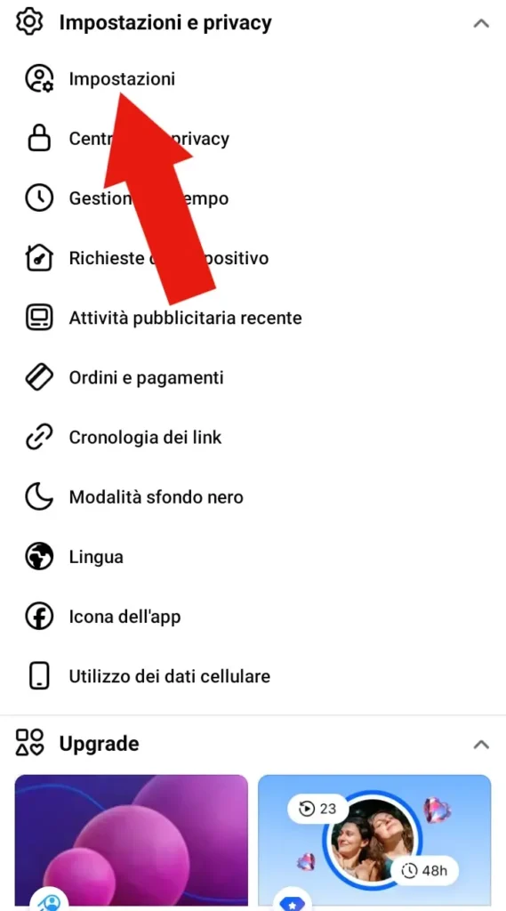 Screenshot del menù delle impostazioni e privacy con un nuovo menù in cui una freccia indica la voce da cliccare impostazioni.