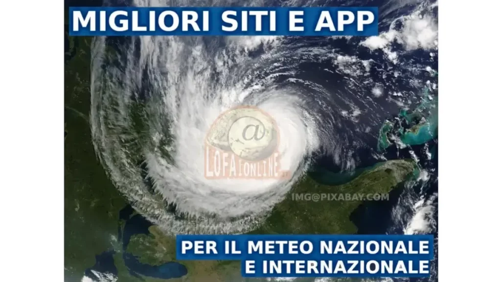 I migliori siti e app, soluzione per guardare il meteo online