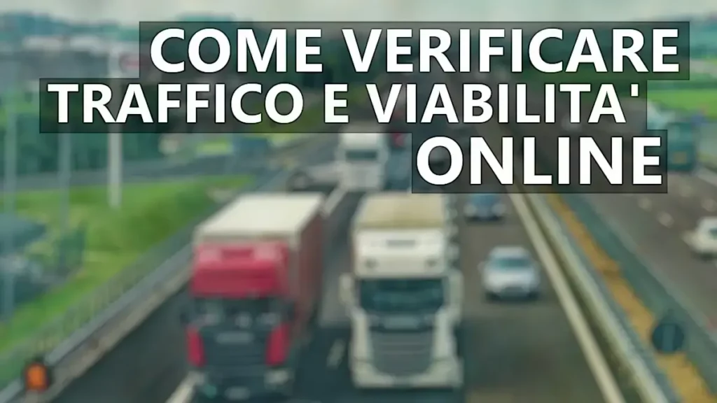 Come verificare traffico e viabilità online