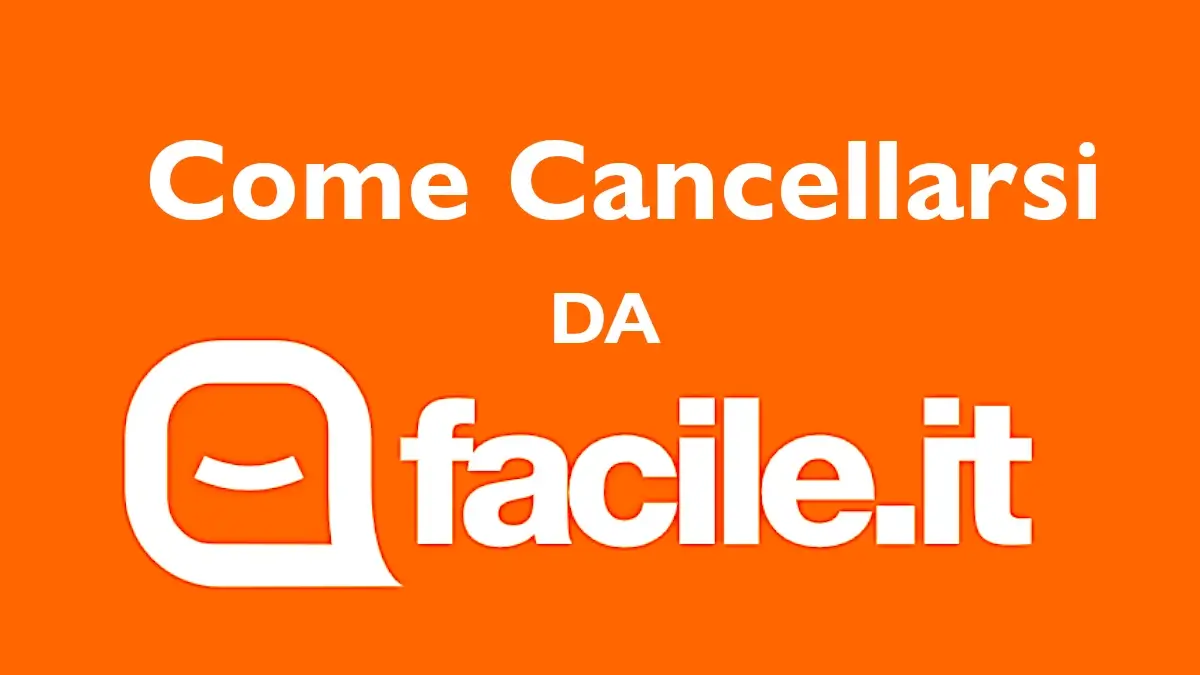 Guida per cancellarsi da Facile.it
