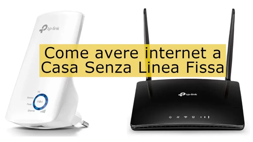 Tutte le soluzione per avere internet a casa senza linea fissa