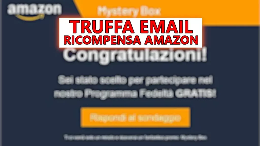 Nuova truffa email sondaggio per ricompensa amazon