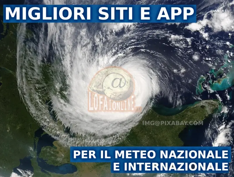 I migliori siti e le migliori App per il meteo online