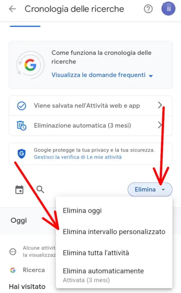 Puoi eliminare un intervallo di tempo o tutta l'attività dell'account