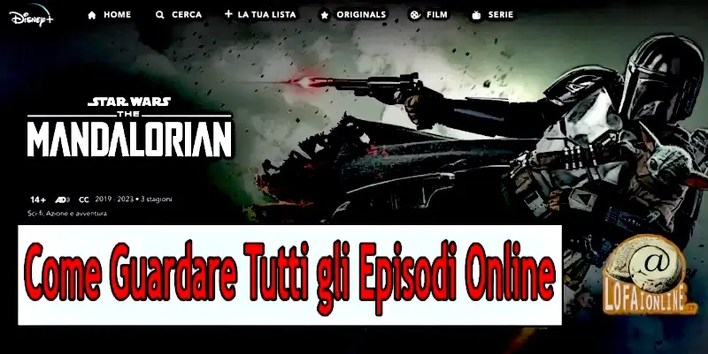 come guardare tutti gli episodi di tutte le stagioni di The Mandalorian