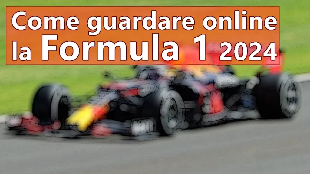 Come guardare il campionato 2024 di Formula 1 online