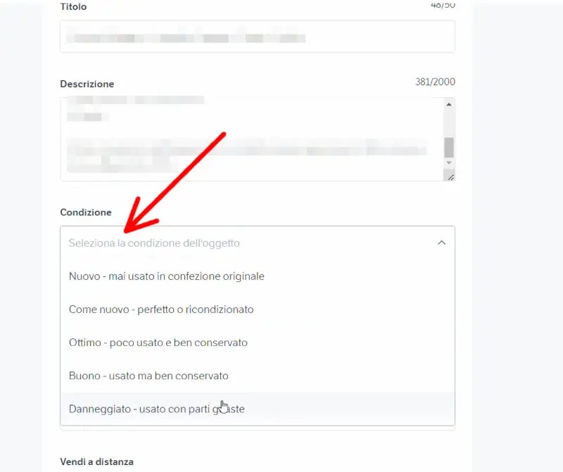 Seleziona la condizione dell'oggetto in vendita nell'annuncio