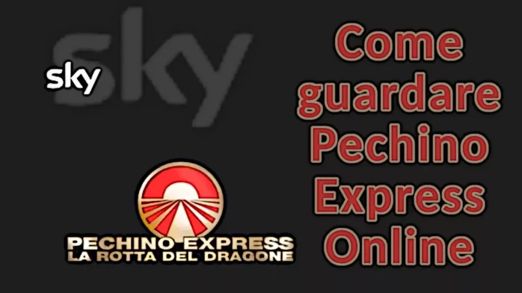 Come guardare Pechino Express online