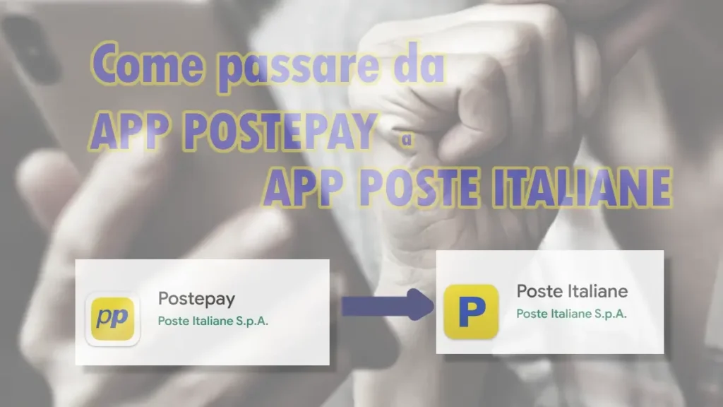 Come passare dall'App PostePay all'App Poste Italiane